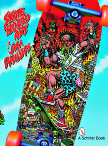 The Skateboard Art of Jim Phillips "Santa Cruz"