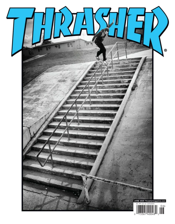 THRASHER MAGAZINE JUNE 2025